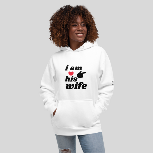 Unisex Hoodie (i am his wife)